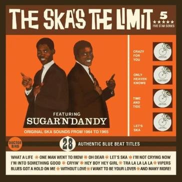 The ska's the limit - featuring sugar an DANDY