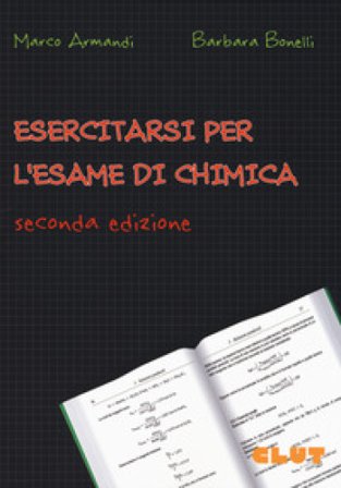 Esercitarsi per l'esame di chimica Marco Armandi