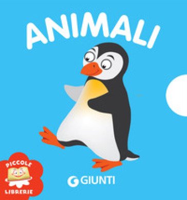 Animali. Ediz. illustrata Paolo Turini