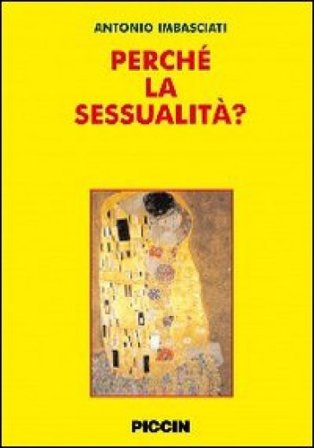 Perché la sessualità? Antonio Imbasciati