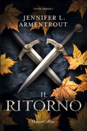 Il ritorno. Titan series. Vol. 1 Jennifer L. Armentrout