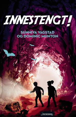 Innestengt! - Bok av Sunniva Vagstad & Dominic Munton - Hardback