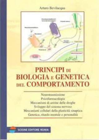 Principi di biologia e genetica del comportamento Arturo Bevilacqua