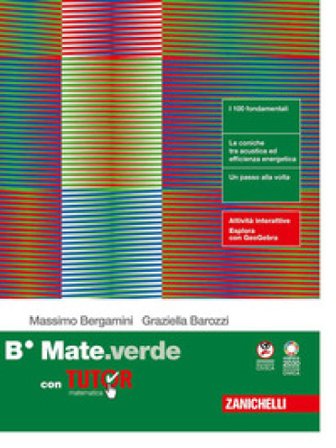 Mate.verde. Confezione B. Con Tutor. Per le Scuole superiori. Con ebook. Con espansione online Massimo Bergamini
