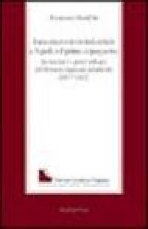 L'associazionismo industriale a Napoli nel primo dopoguerra. La nascita e i primi sviluppi dell'Unione regionale industriale (1917-1922) Francesco C. 