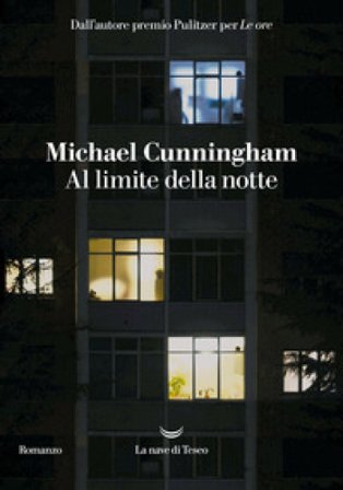 Al limite della notte Michael Cunningham