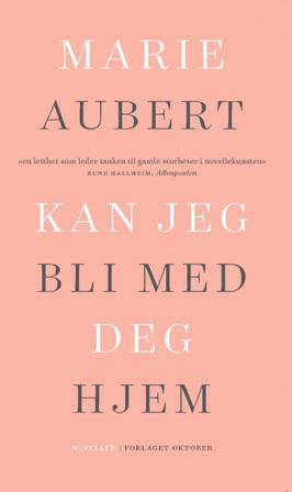 Kan jeg bli med deg hjem - Bok av Marie Aubert - Pocket