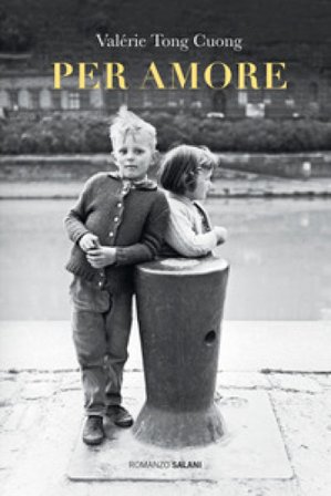 Per amore Valérie Tong Cuong