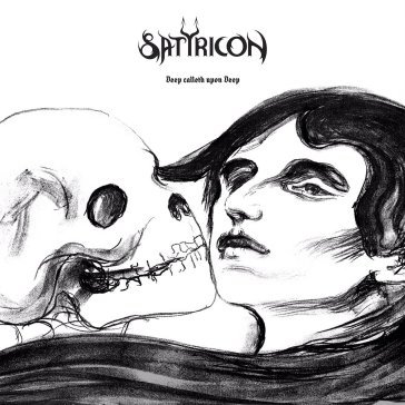 Deep calleth upon deep Satyricon