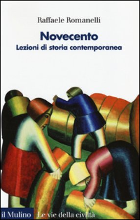 Novecento. Lezioni di storia contemporanea. Vol. 2 Raffaele Romanelli