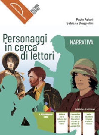 Personaggi in cerca di lettori, Narrativa, Con Scrivere con il WRW. Antologia italiana. Per il primo biennio delle Scuole superiori. Con e-book. Con 