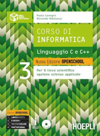Corso di informatica. Linguaggio C e C++. Ediz. openschool. Per i Licei scientifici. Con e-book. Con espansione online. Vol. 3 Paolo Camagni