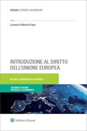 Introduzione al diritto dell'Unione Europea Lorenzo Federico Pace
