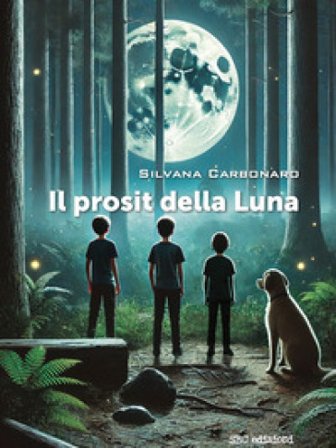 Il prosit della Luna Silvana Carbonaro