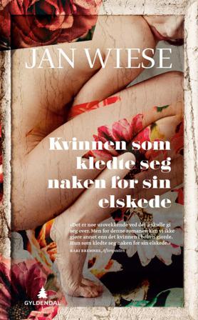 Kvinnen som kledte seg naken for sin elskede - Bok av Jan Wiese - Pocket