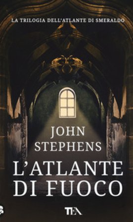 L'atlante di fuoco John Stephens