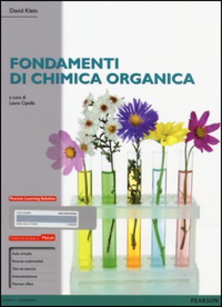 Fondamenti di chimica organica. Ediz. mylab. Con espansione online David Klein