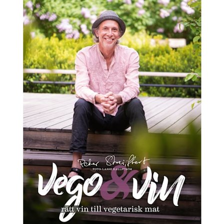 Vego & vin : rätt vin till vegetarisk mat 9789186293413