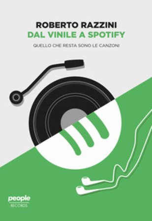 Dal vinile a Spotify. Quello che resta sono le canzoni Roberto Razzini