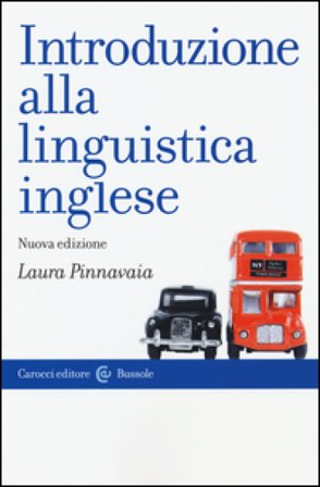 Introduzione alla linguistica inglese Laura Pinnavaia