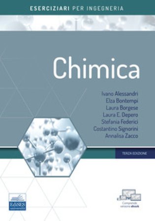 Chimica. Eserciziari per ingegneria I. Alessandri