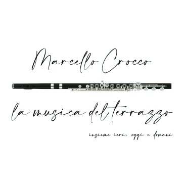 Musica del terrazzo Marcello Crocco