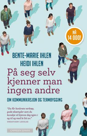 På seg selv kjenner man ingen andre - Bok av Bente-Marie Ihlen & Heidi Ihlen - Pocket