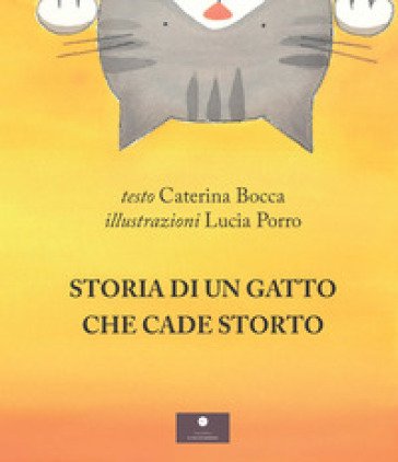 Storia di un gatto che cade storto Caterina Bocca