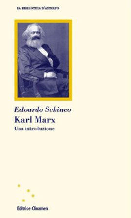 Karl Marx. Una introduzione Edoardo Schinco