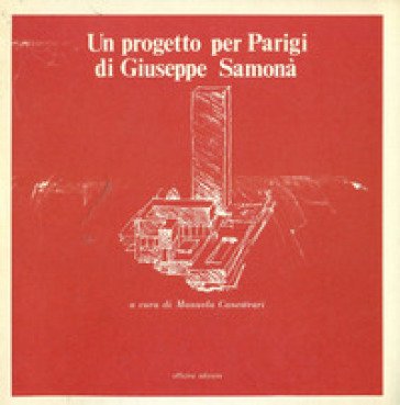 Un progetto per Parigi di Giuseppe Samonà Giuseppe Samonà