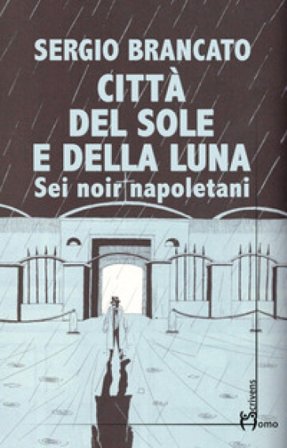 Città del sole e della luna Sergio Brancato