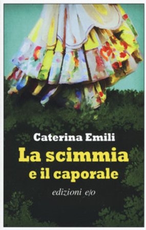 La scimmia e il caporale Caterina Emili