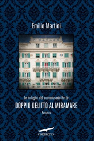 Doppio delitto al Miramare Emilio Martini