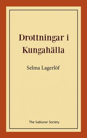 Drottningar i Kungahälla - Bok av Selma Lagerlöf - Häfte