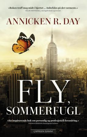 Fly, sommerfugl - Bok av Annicken R. Day - Hardback