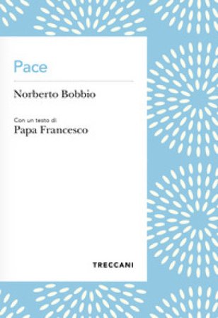 Pace Norberto Bobbio