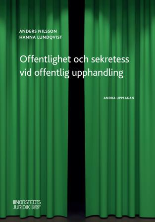Offentlighet och sekretess vid offentlig upphandling - Bok av Anders Nilsson & Hanna Lundqvist - Häfte