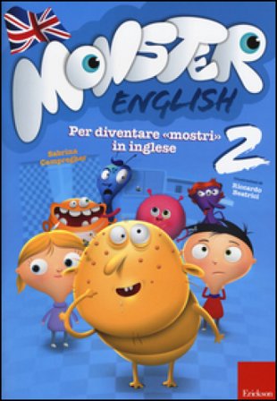 Monster english. Per diventare «mostri» in inglese. Con adesivi. Vol. 2 Sabrina Campregher