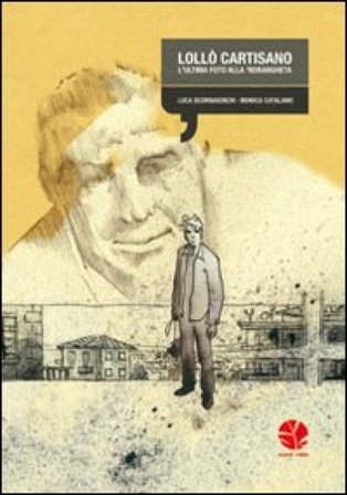 Lollò Cartisano. L'ultima foto alla 'ndrangheta Luca Scornaienchi