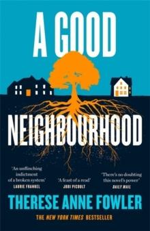 A Good Neighbourhood - Bok av Therese Anne Fowler - Pocket