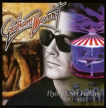 Flying not falling 1991-1999 Graham Bonnet