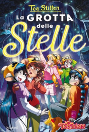 La grotta delle stelle Tea Stilton
