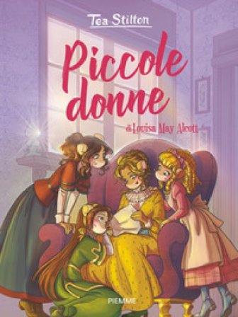 Piccole donne di Louisa May Alcott Tea Stilton