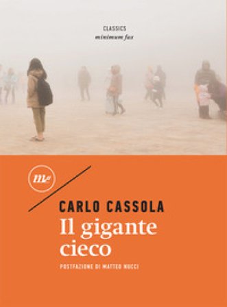Il gigante cieco Carlo Cassola