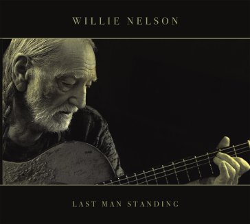 Last man standing Willie Nelson