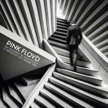 Say goodbye to hollywood vol.2 Pink Floyd