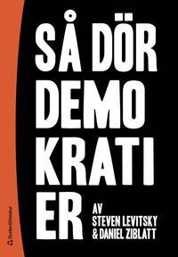 Så dör demokratier, ISBN: 9789144140438