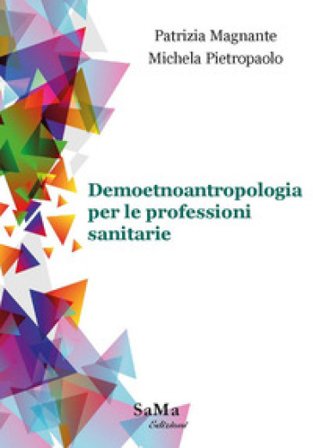 Demoetnoantropologia per le professioni sanitarie Patrizia Magnante