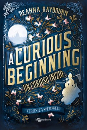 A curious beginning. Un curioso inizio Deanna Raybourn