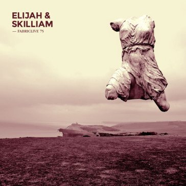 Fabriclive 75 elijah & skilliam NA